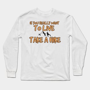 Hiking t-shirt designs Long Sleeve T-Shirt